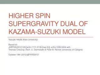 Higher spin supergravity dual of Kazama -Suzuki model