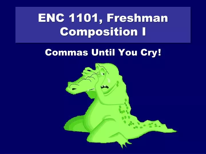 enc 1101 freshman composition i