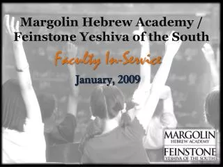 Margolin Hebrew Academy / Feinstone Yeshiva of the South