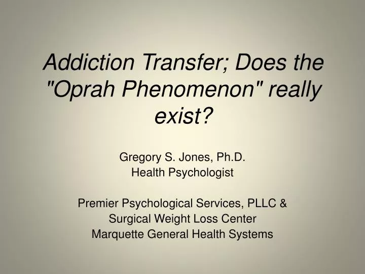addiction transfer does the oprah phenomenon really exist