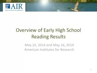 Overview of Early High School Reading Results