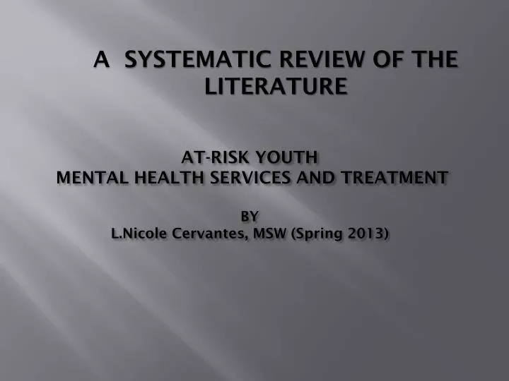 at risk youth mental health services and treatment by l nicole cervantes msw spring 2013