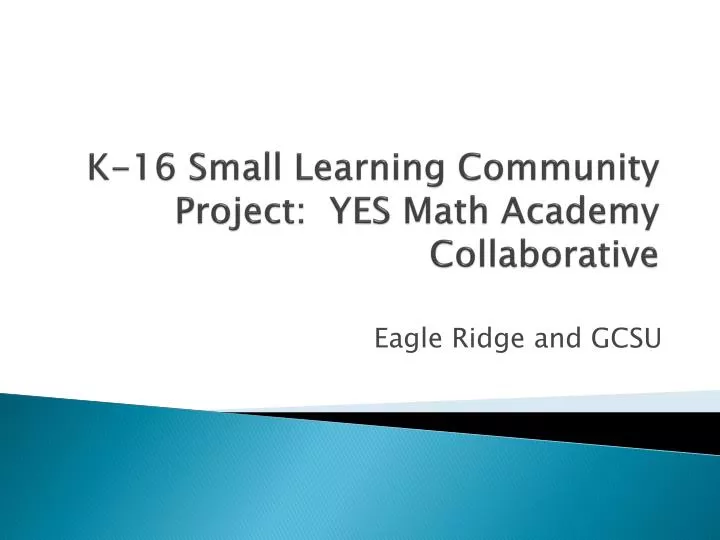 k 16 small learning community project yes math academy collaborative