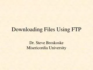 Downloading Files Using FTP