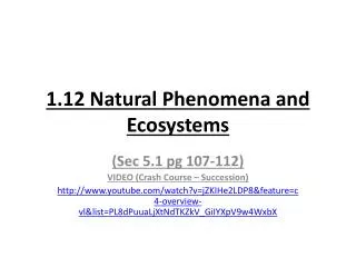 1.12 Natural Phenomena and Ecosystems