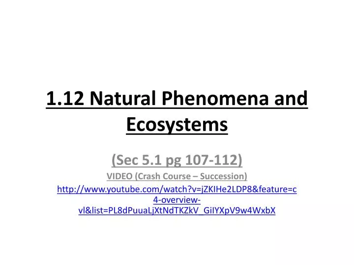 1 12 natural phenomena and ecosystems