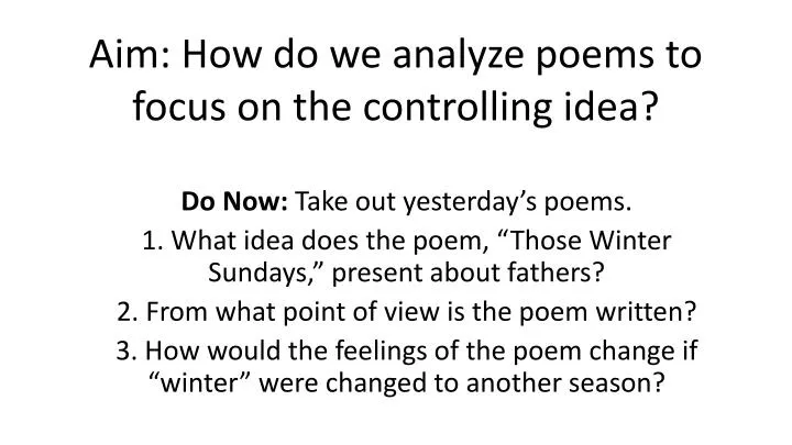aim how do we analyze poems to focus on the controlling idea