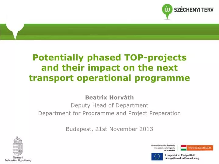 potentially phased top projects and their impact on the next transport operational programme