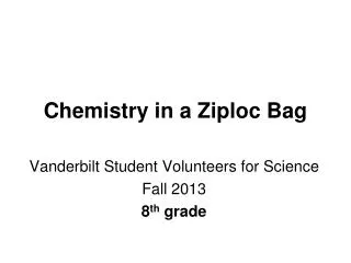 Chemistry in a Ziploc Bag