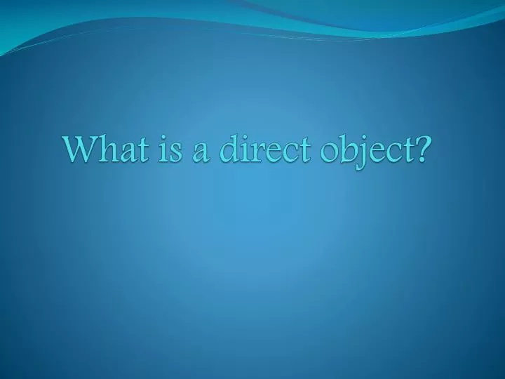 what is a direct object