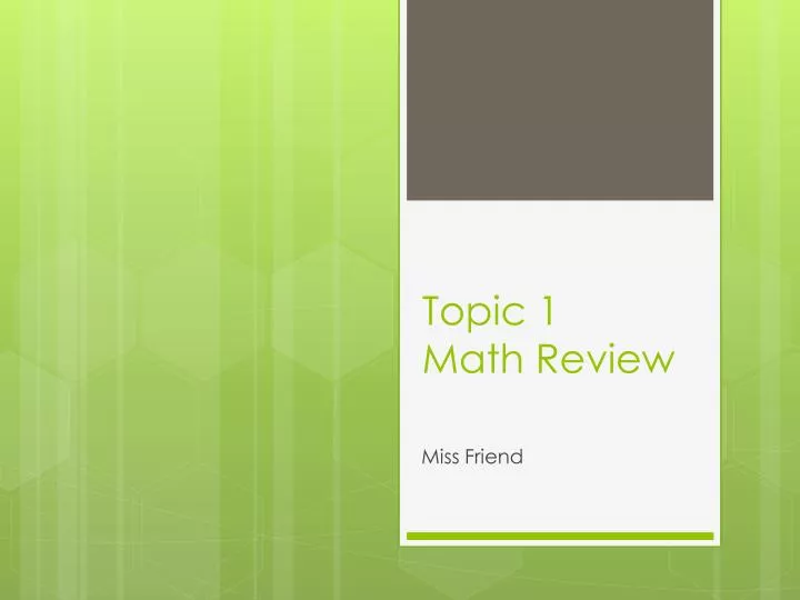 topic 1 math review
