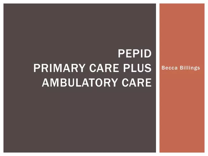 pepid primary care plus ambulatory care