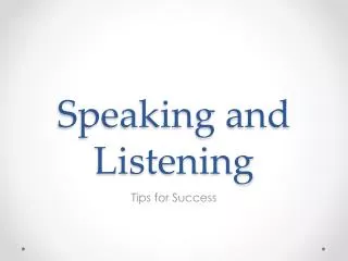 Speaking and Listening