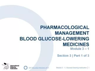 Pharmacological management Blood glucose-lowering medicines