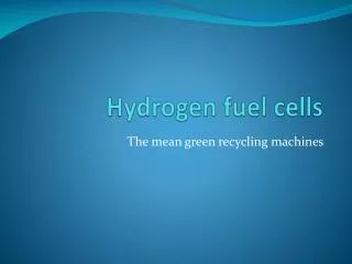 Hydrogen fuel cells