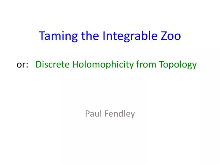taming the integrable zoo