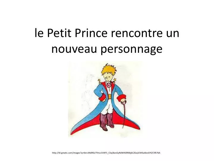 le petit prince rencontre un nouveau personnage