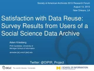 Satisfaction with Data Reuse: Survey Results from Users of a Social Science Data Archive