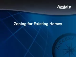 Zoning for Existing Homes