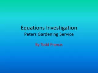 Equations Investigation Peters Gardening Service