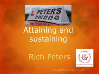 Attaining and sustaining