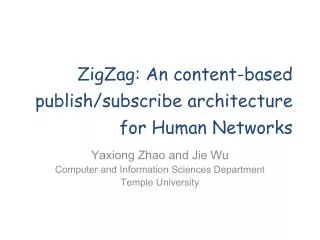 ZigZag : An content-based publish/subscribe architecture for Human Networks