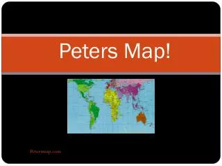 Peters Map!