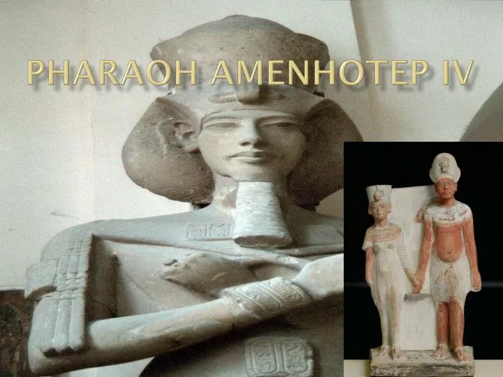 pharaoh amenhotep iv