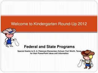 Welcome to Kindergarten Round-Up 2012