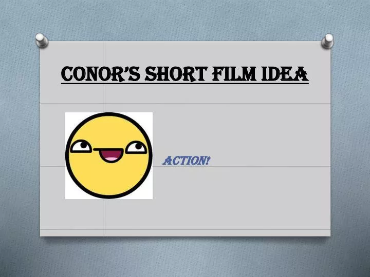 conor s short film idea