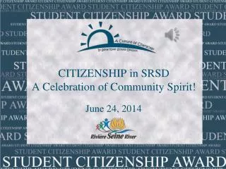 CITIZENSHIP in SRSD A Celebration of Community Spirit!