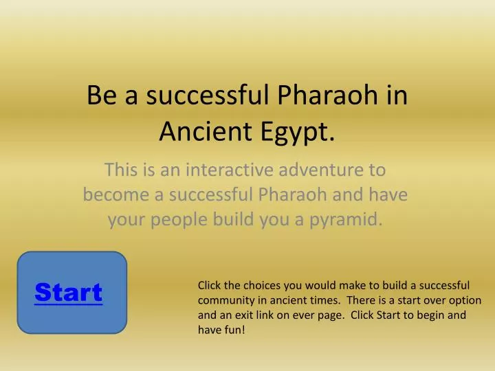 be a successful pharaoh in ancient egypt
