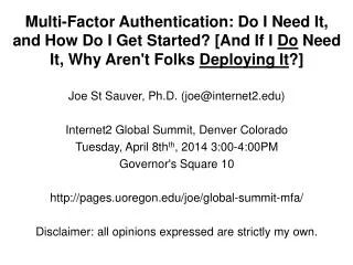 Joe St Sauver, Ph.D. (joe @internet2 ) Internet2 Global Summit, Denver Colorado