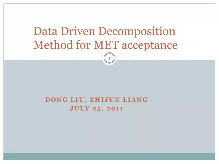 data driven decomposition method for met acceptance