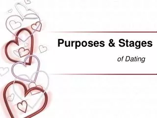Purposes &amp; Stages