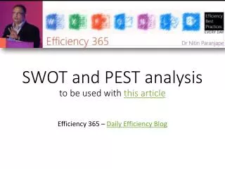 SWOT and PEST analysis to be used with this article