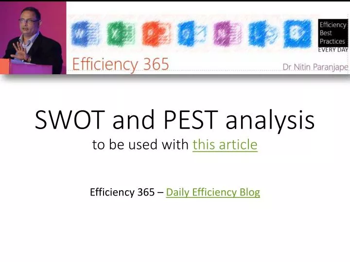 swot and pest analysis to be used with this article