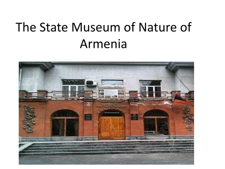 the state museum of nature of armenia