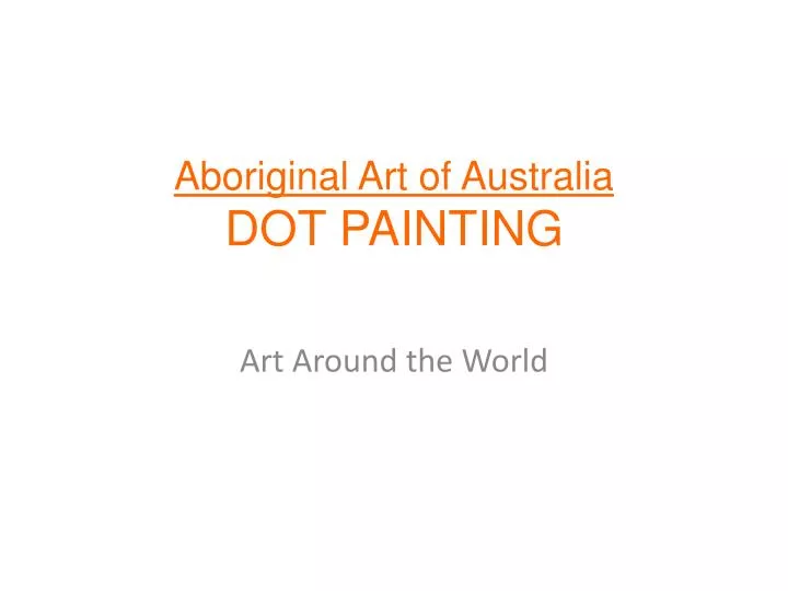 aboriginal art of australia dot painting