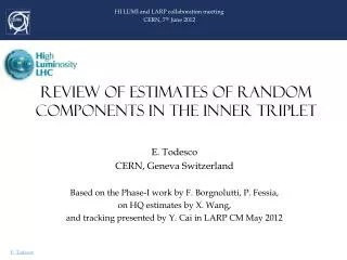 REVIEW OF ESTIMATES OF RANDOM COMPONENTS IN THE INNER TRIPLET