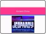 Anc ient China - slide 1