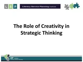 The Role of Creativity in Strategic Thinking