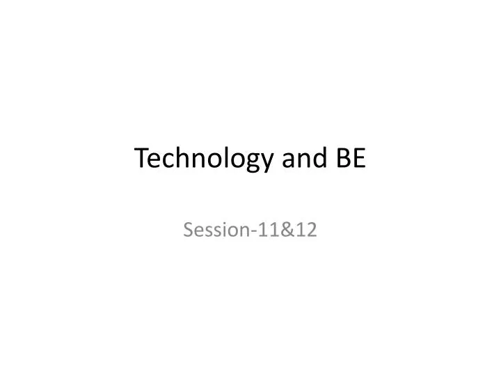 technology and be
