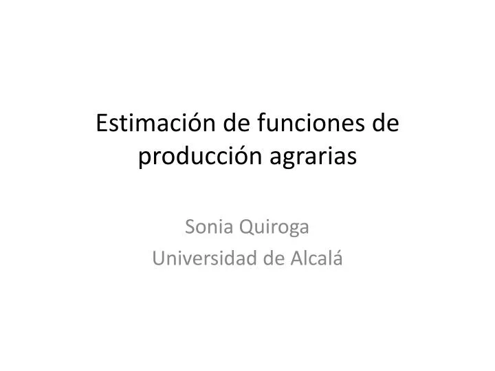 estimaci n de funciones de producci n agrarias