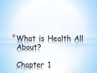 What is Health All About? Chapter 1