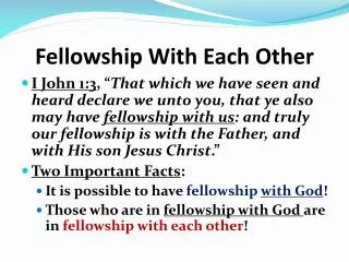 Fellowship With Each Other