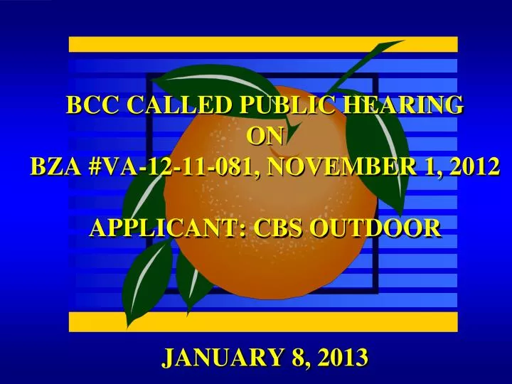 bcc called public hearing on bza va 12 11 081 november 1 2012 applicant cbs outdoor