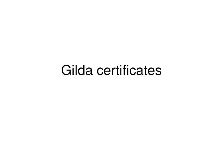 gilda certificates