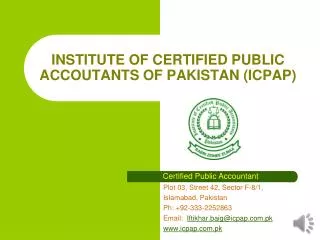 INSTITUTE OF CERTIFIED PUBLIC ACCOUTANTS OF PAKISTAN (ICPAP)