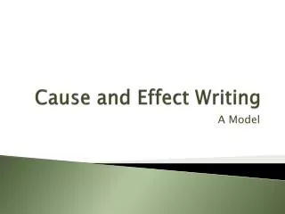 Cause and Effect Writing